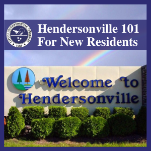 Hendersonville 101 For New Residents